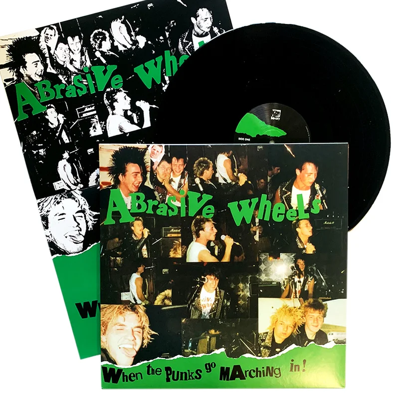 Abrasive Wheels: When The Punks Go Marching In 12"