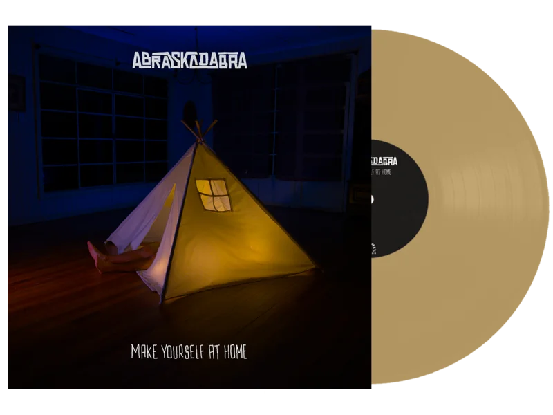 ABRASKADABRA MAKE YOURSELF AT HOME LP - EXCLUSIVE - LTD. 100 - GOLD