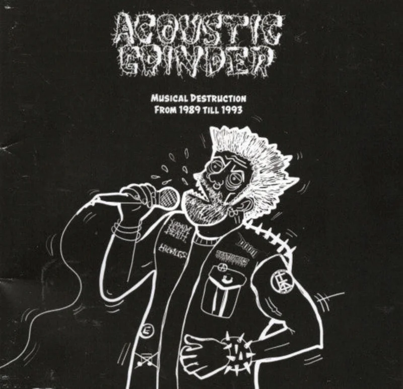 Acoustic Grinder: Musical Destruction From 1989-1993 CD