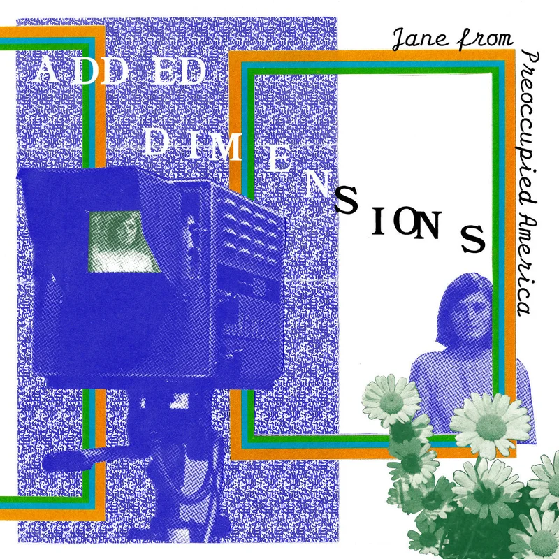 Added Dimensions: Jane from Preoccupied America 12"