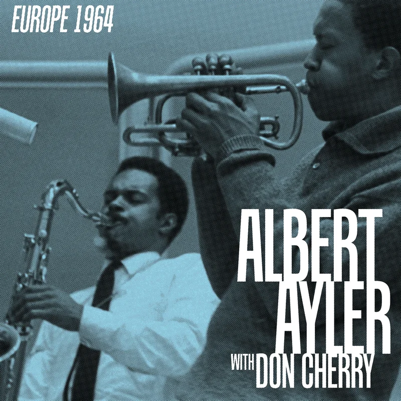 Albert Ayler with Don Cherry: Europe 1964 4x12" (Black Friday 2025