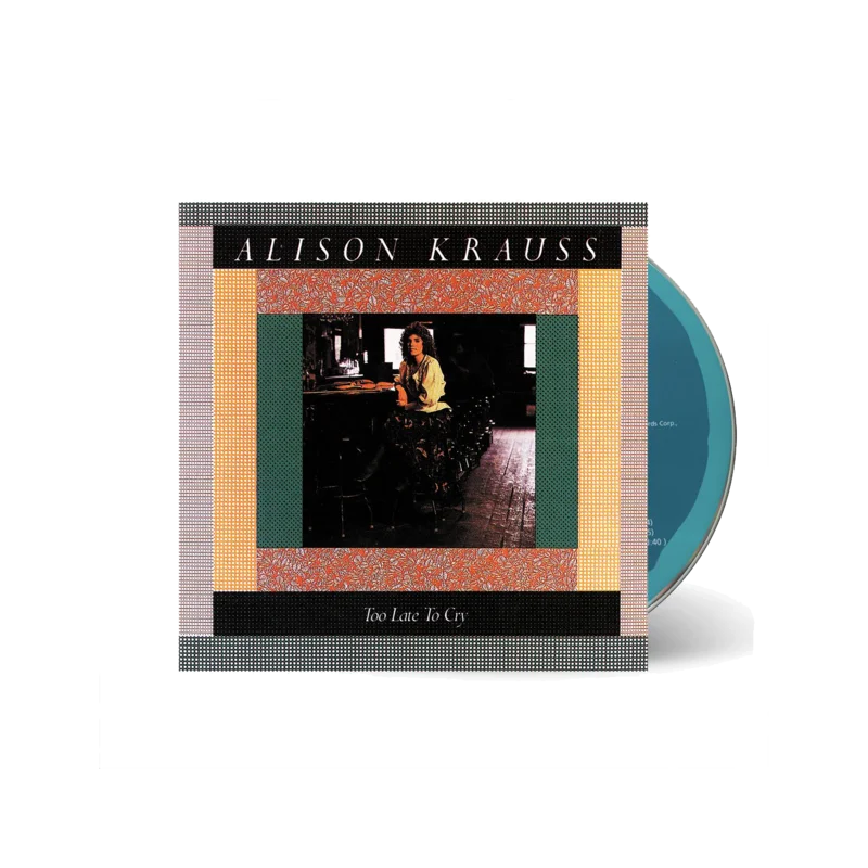 ALISON KRAUSS 'TOO LATE TO CRY' CD