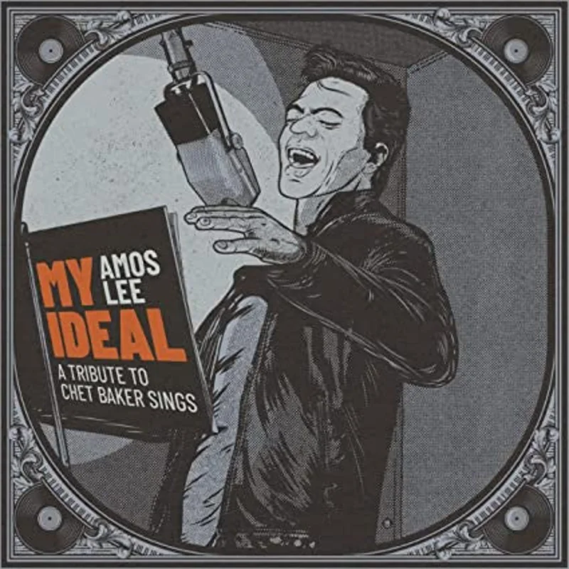 Amos Lee: My Ideal - A Tribute to Chet Baker Sings 12"