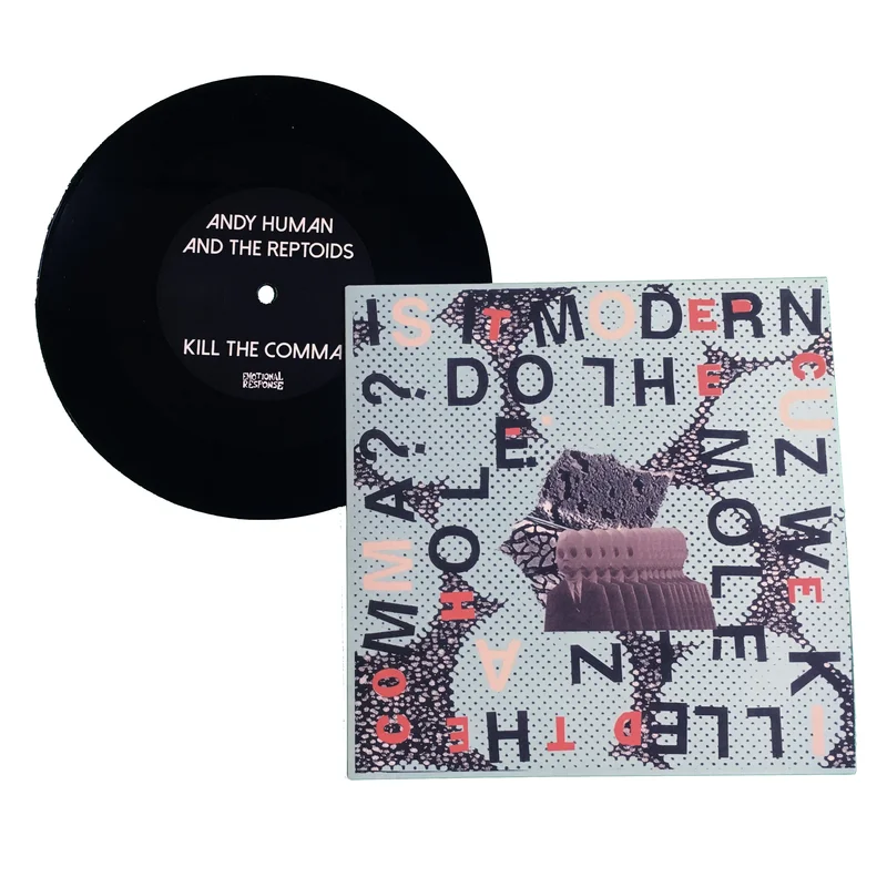 Andy Human & the Reptoids: Kill the Comma b/w Do the Mole 7"
