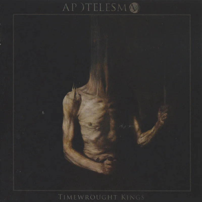Apotelesma: Timewrought Kings CD