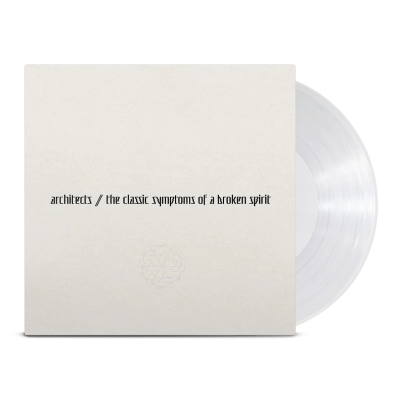 ARCHITECTS THE CLASSIC SYMPTOMS OF A BROKEN SPIRIT LP - LTD.500 - CLEAR