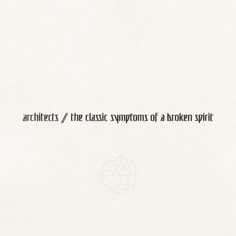 ARCHITECTS THE CLASSIC SYMPTOMS OF A BROKEN SPIRIT LP