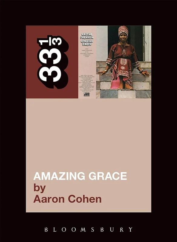 ARETHA FRANKLIN - AMAZING GRACE - 33 1/3 BOOK