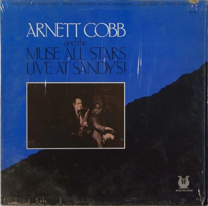 Arnett Cobb And The Muse All Stars: Live At Sandy's! 12"
