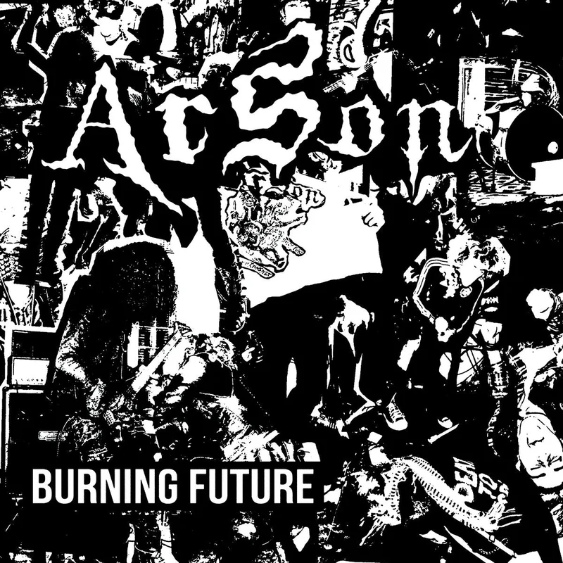 Arson: Burning Future 7"