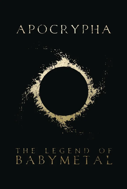 BABYMETAL APOCRYPHA: THE LEGEND OF BABYMETAL SOFTCOVER GRAPHIC NOVEL