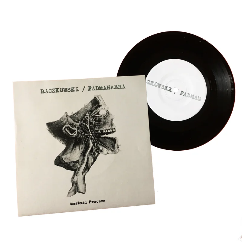 Baczkowski / Padmanabha: Mastoid Process 7"