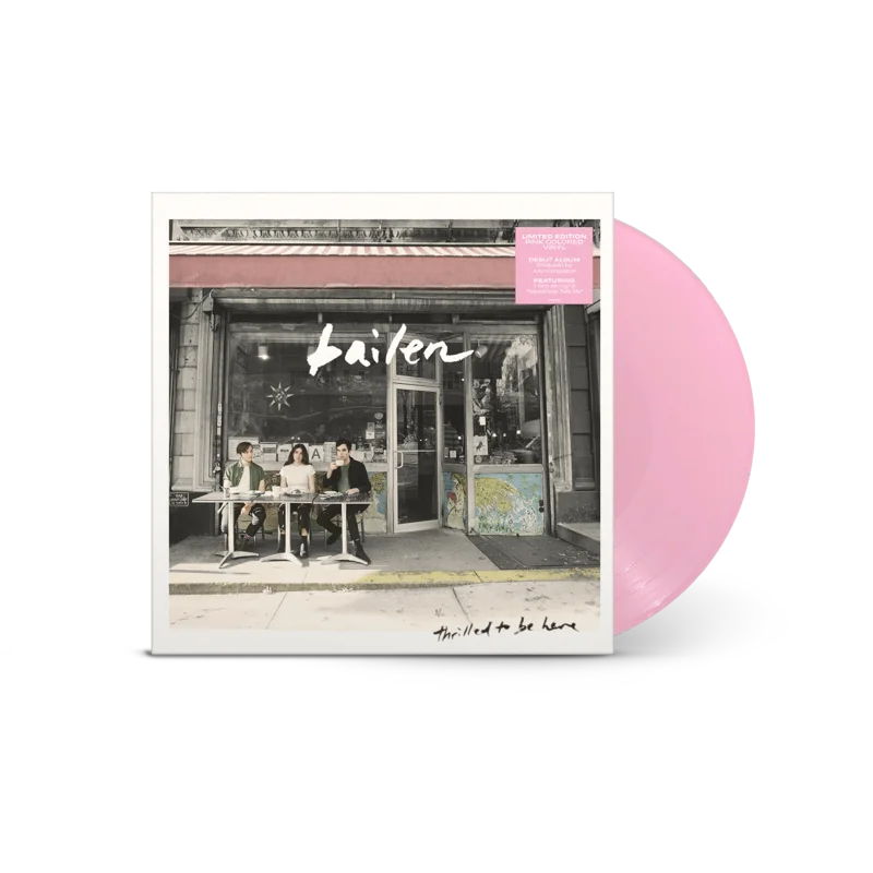 BAILEN 'THRILLED TO BE HERE' LP (Baby Pink Vinyl)