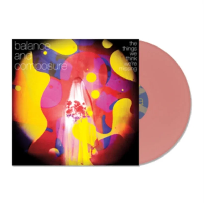 BALANCE AND COMPOSURE THE THINGS WE THINK WE'RE MISSING LP (Baby Pink Vinyl)