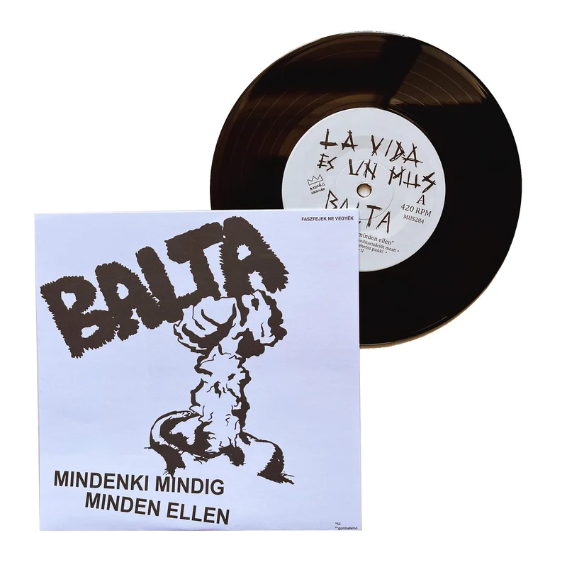 Balta: Mindenki Mindig Minden Ellen 7"