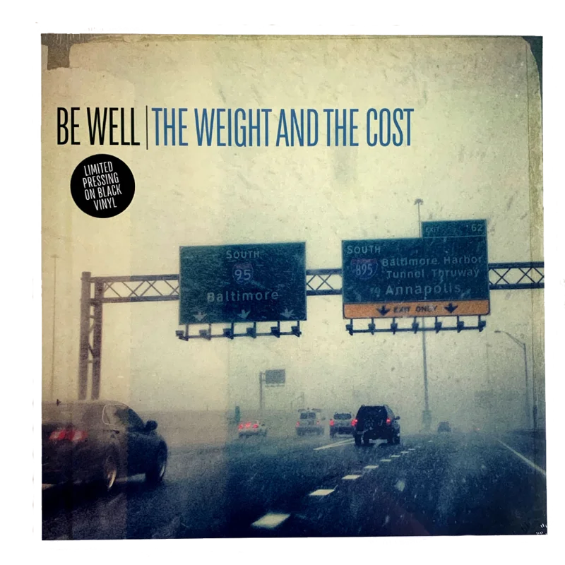 Be Well: The Weight and The Cost 12"