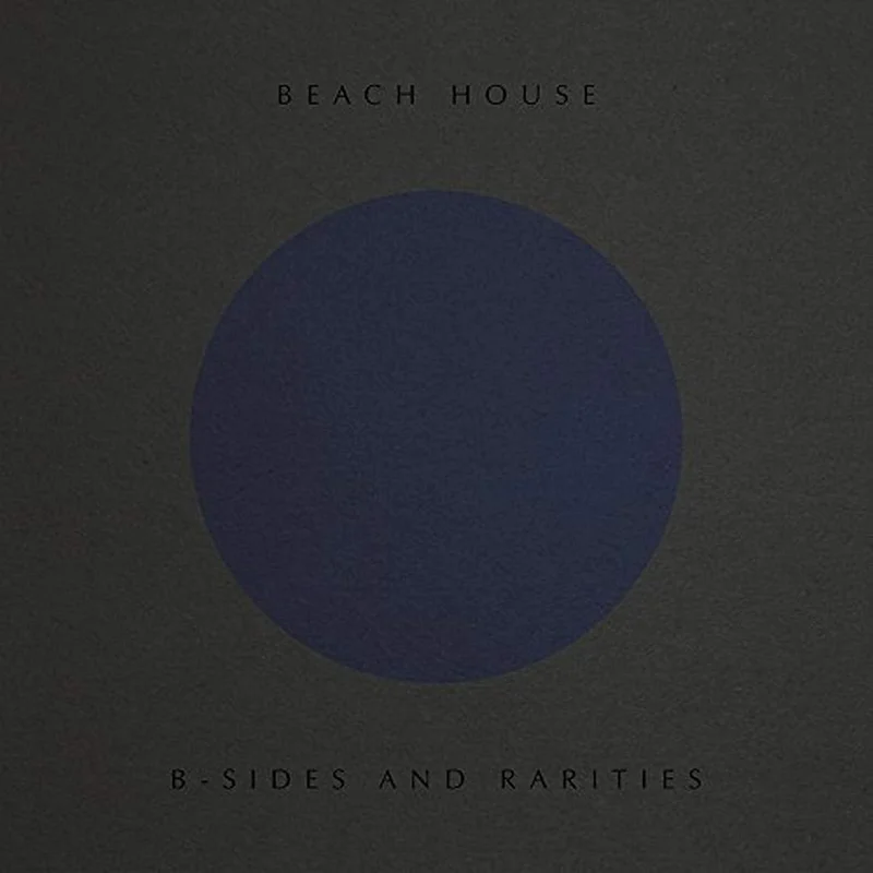 BEACH HOUSE 'B SIDES AND RARITIES' LP