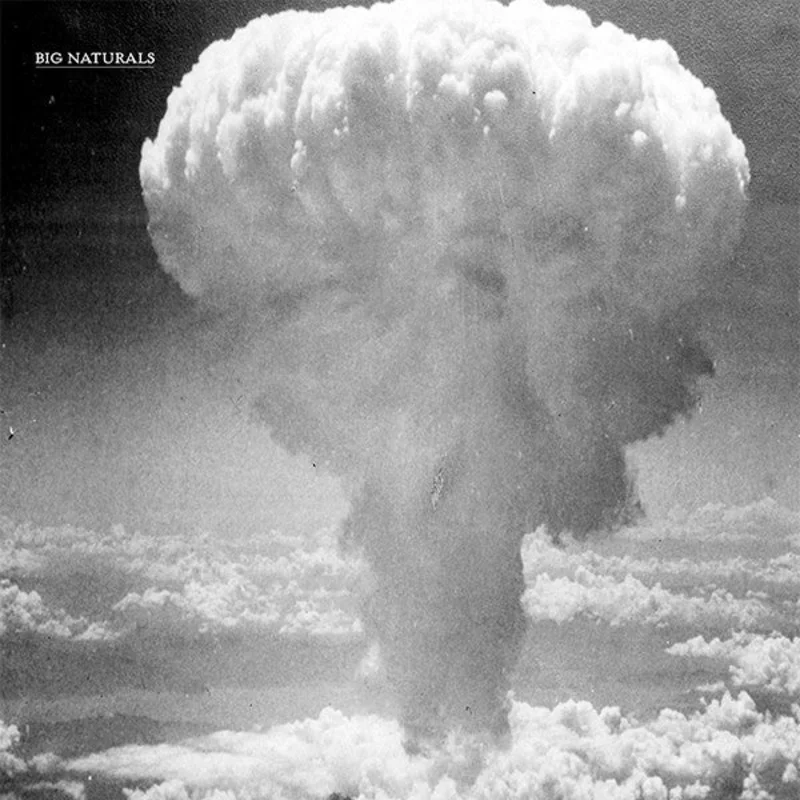 Big Naturals: S/T 12"