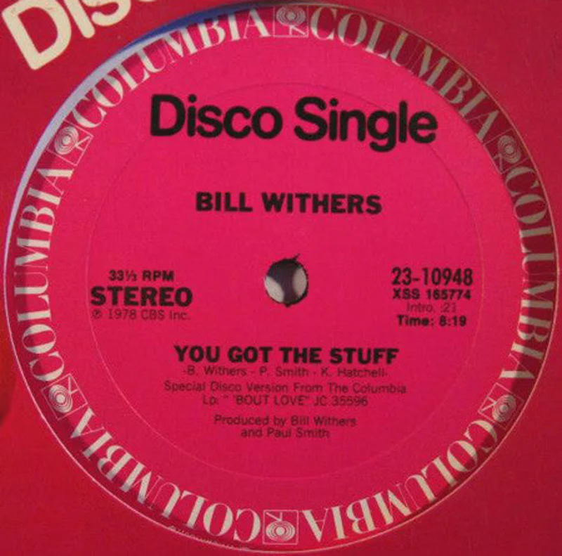 Bill Withers: You Got The Stuff / Look To Each Other For Love 12"
