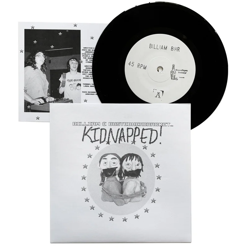 Billiam & Busted Head Racket: Kidnapped! 7"