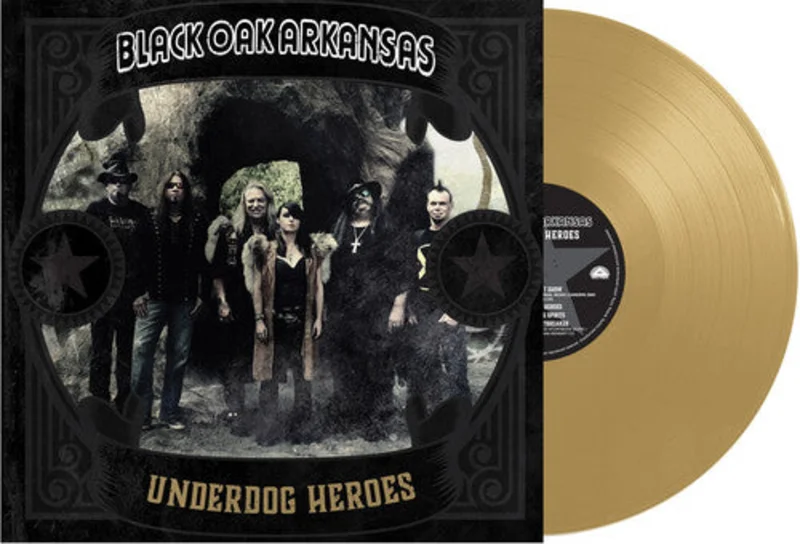 Black Oak Arkansas: Underdog Heroes 12" (gold vinyl)