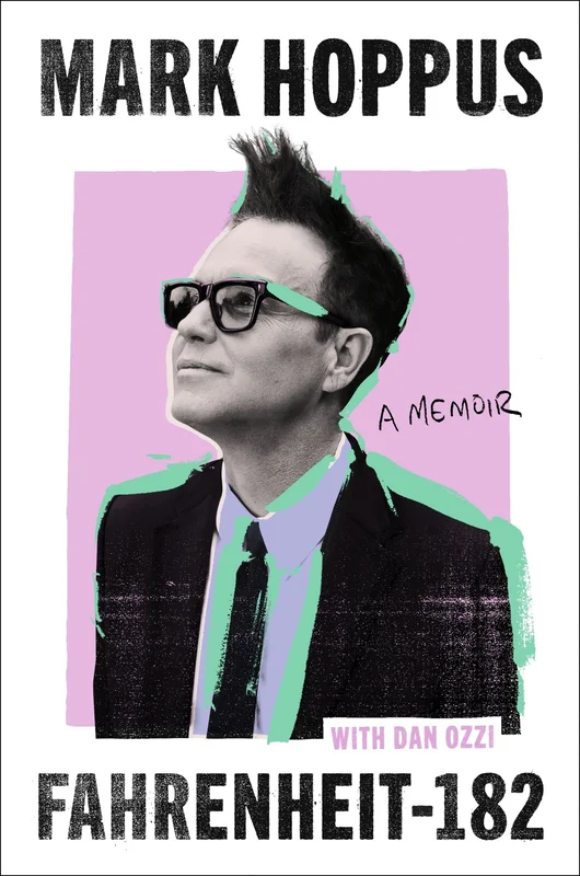 blink-182 - MARK HOPPUS - FAHRENHEIT-182: A MEMOIR - HARDCOVER - BOOK