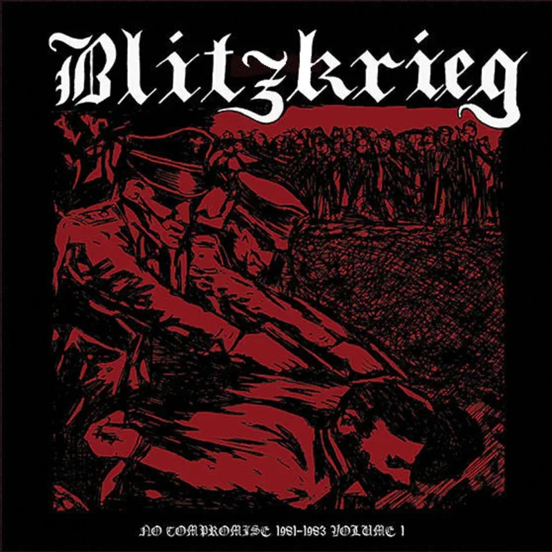 Blitzkrieg: No Compromise 1981-1983 Vol. 1 12"