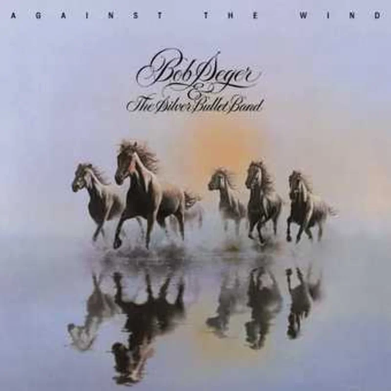 BOB SEGER AND THE SILVER BULLET BAND 'AGAINST THE WIND' LP