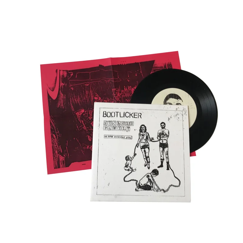Bootlicker: Nuclear Family 7" (new)