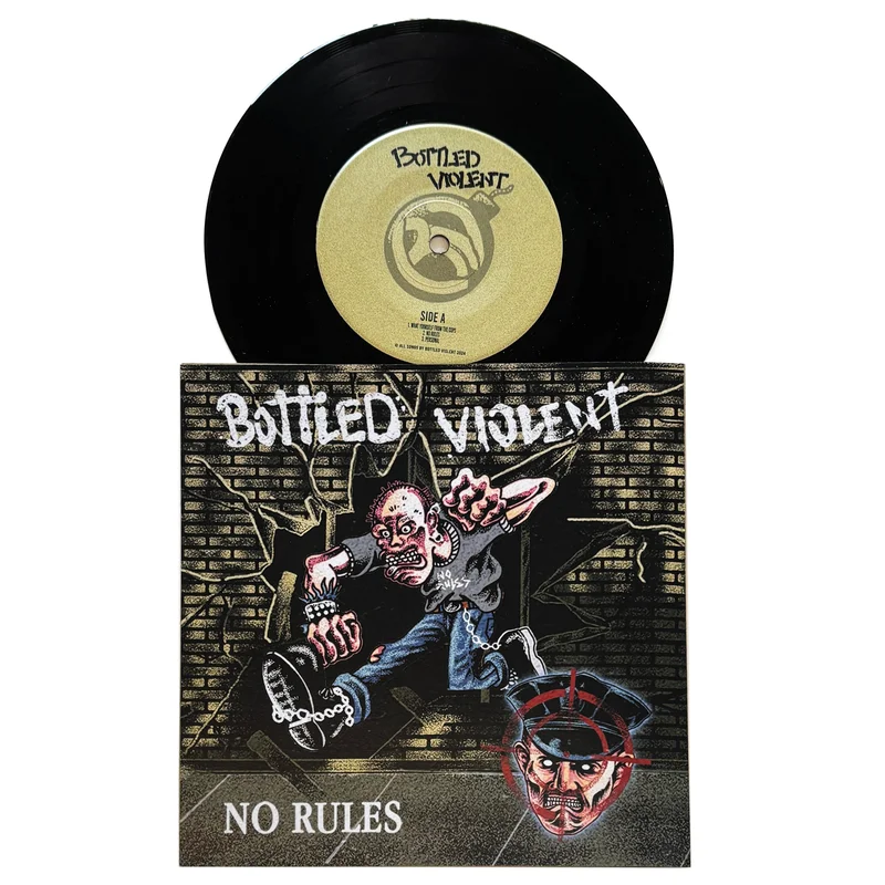Bottled Violent: No Rules 7"