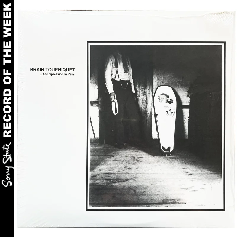 Brain Tourniquet: An Expression In Pain 12"