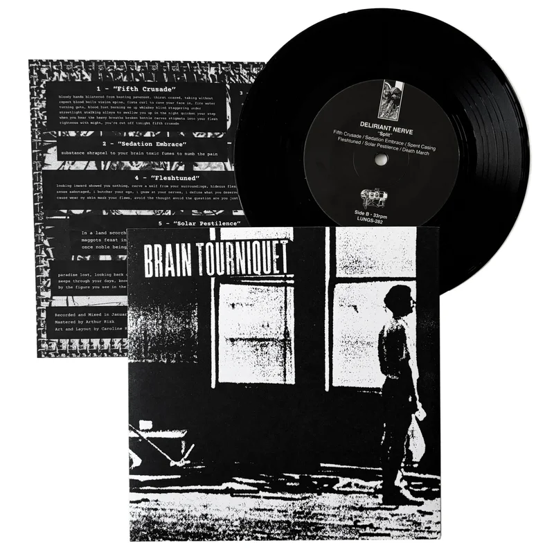 Brain Tourniquet / Deliriant Nerve: Split 7"