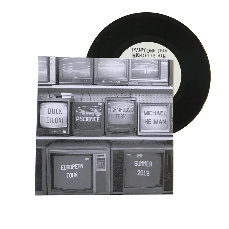 Buck Biloxi, Pscience, Trampoline Team, Michael He-Man: European tour 7"