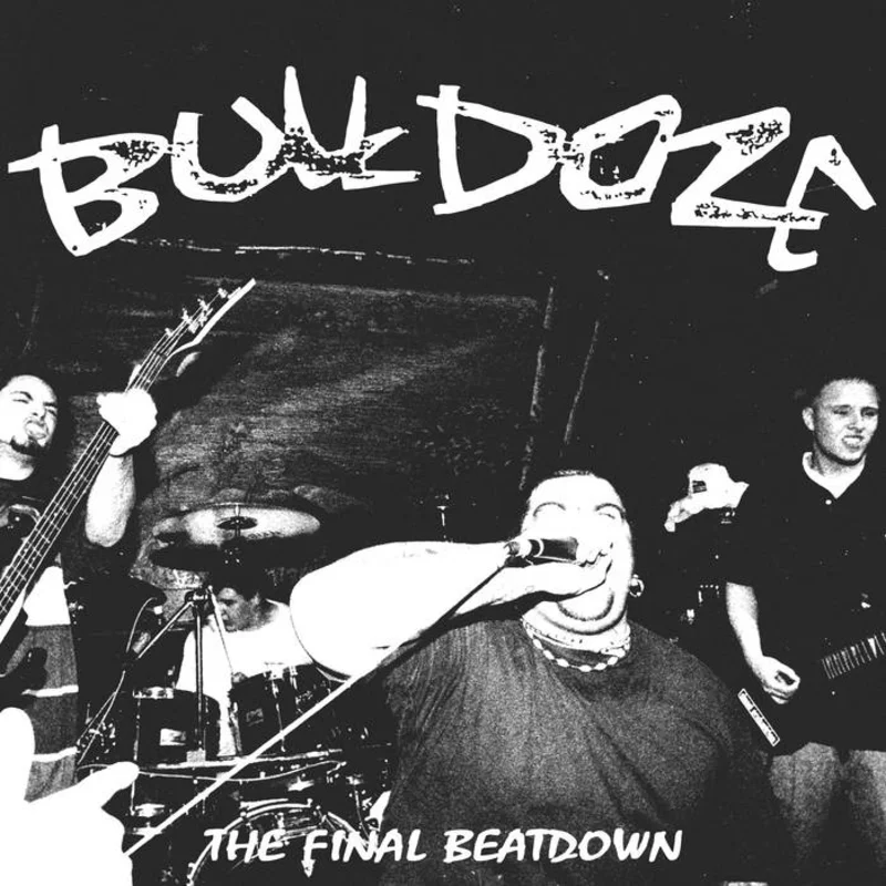 Bulldoze: The Final Beatdown 12"