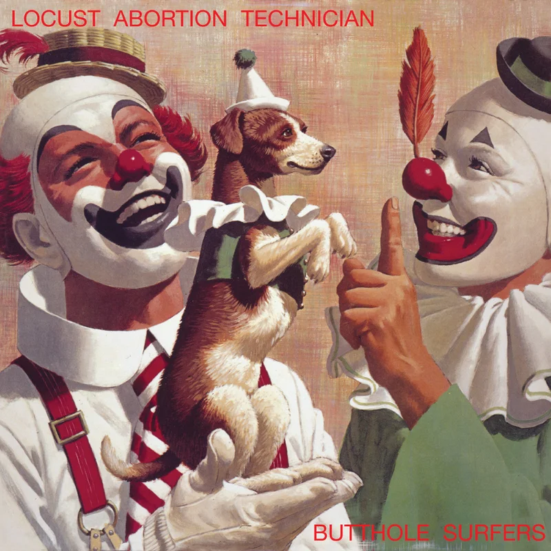 BUTTHOLE SURFERS LOCUST ABORTION TECHNICIAN' LP (2024 Remaster)