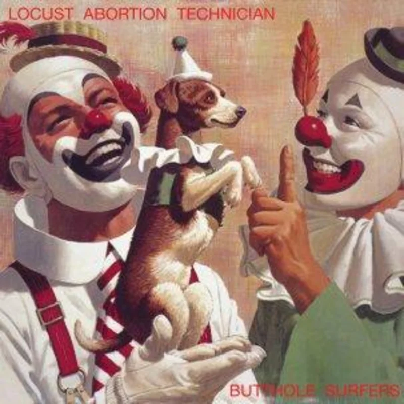 BUTTHOLE SURFERS LOCUST ABORTION TECHNICIAN LP