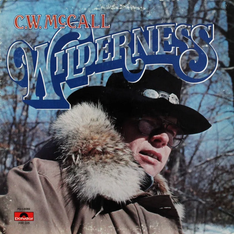C.W. McCall: Wilderness 12"