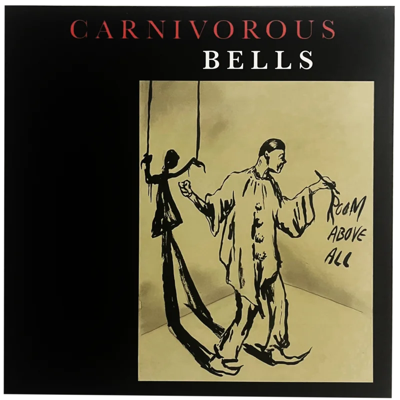 Carnivorous Bells: Room Above All 12"