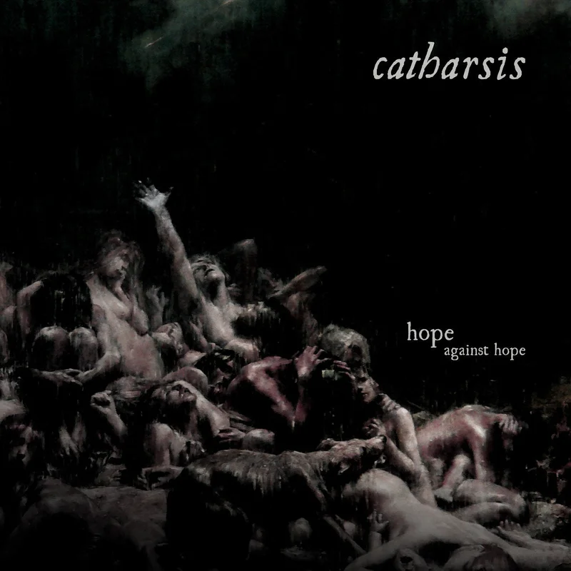Catharsis: Hope Against Hope 12" black vinyl