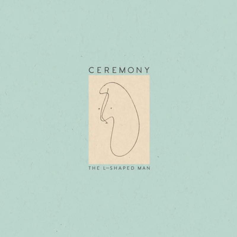 CEREMONY 'L-SHAPED MAN' LP