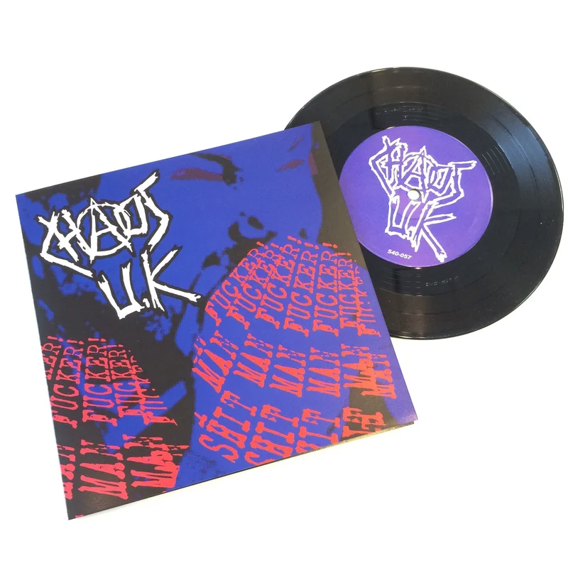 Chaos UK: Shit Man Fucker 7"