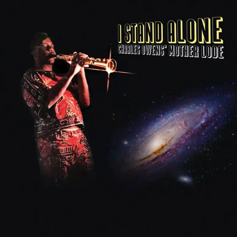 Charles Owens' Mother Lode: I Stand Alone 12" (Indie Exclusive)