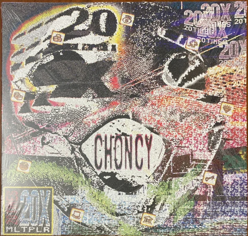 Choncy: 20X Multiplier 12"