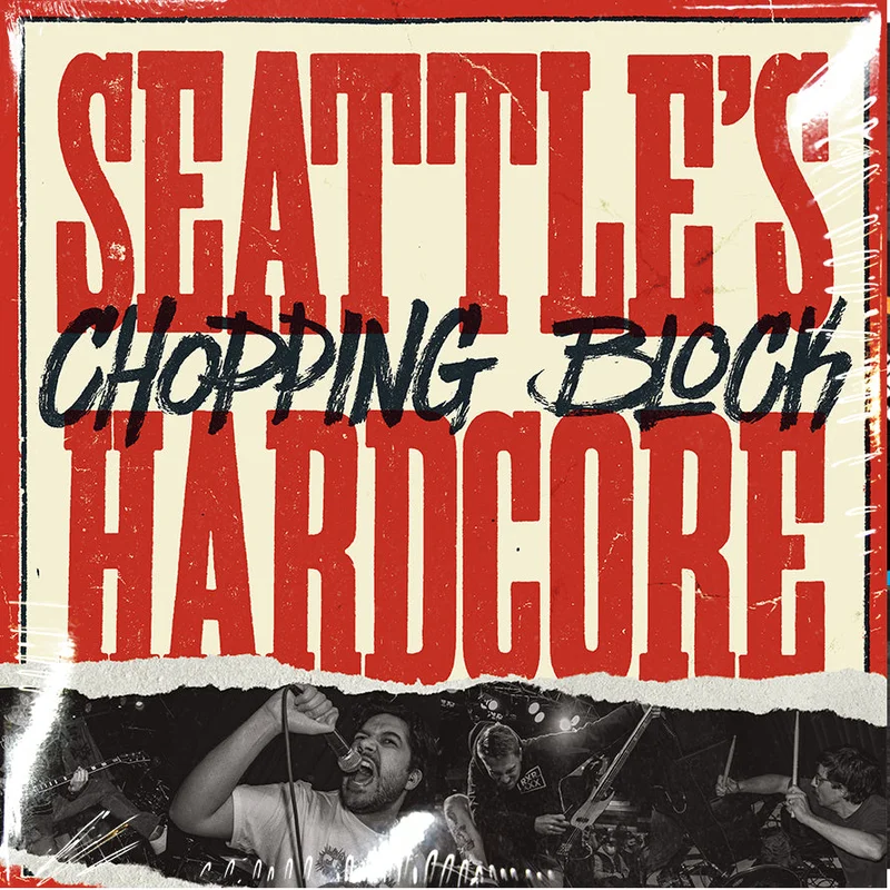Chopping Block: Seattle's Hardcore 12"