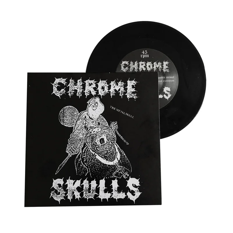 Chrome Skulls: The Metal Skull 7"