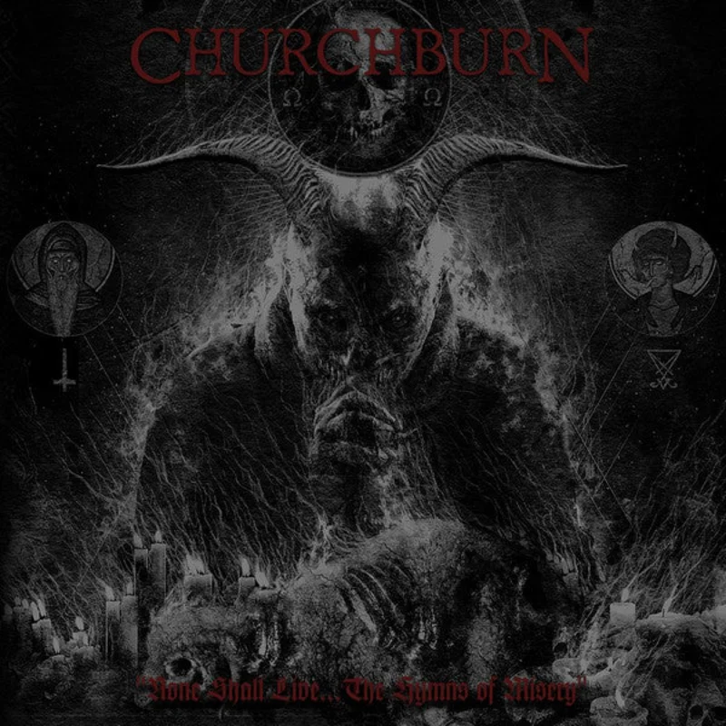 Churchburn: None Shall Live, The Hymns Of Misery 12"