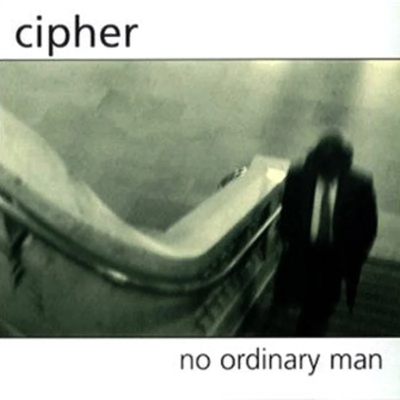 Cipher: No Ordinary Man CD