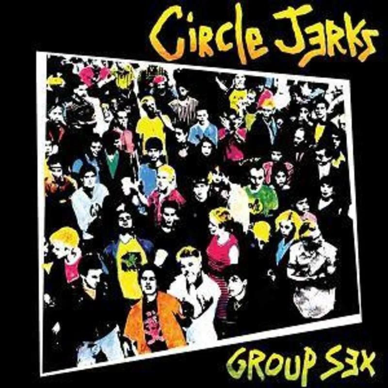 CIRCLE JERKS GROUP SEX' LP