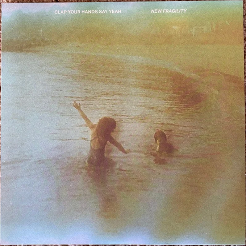 Clap Your Hands Say Yeah: New Fragility 12"