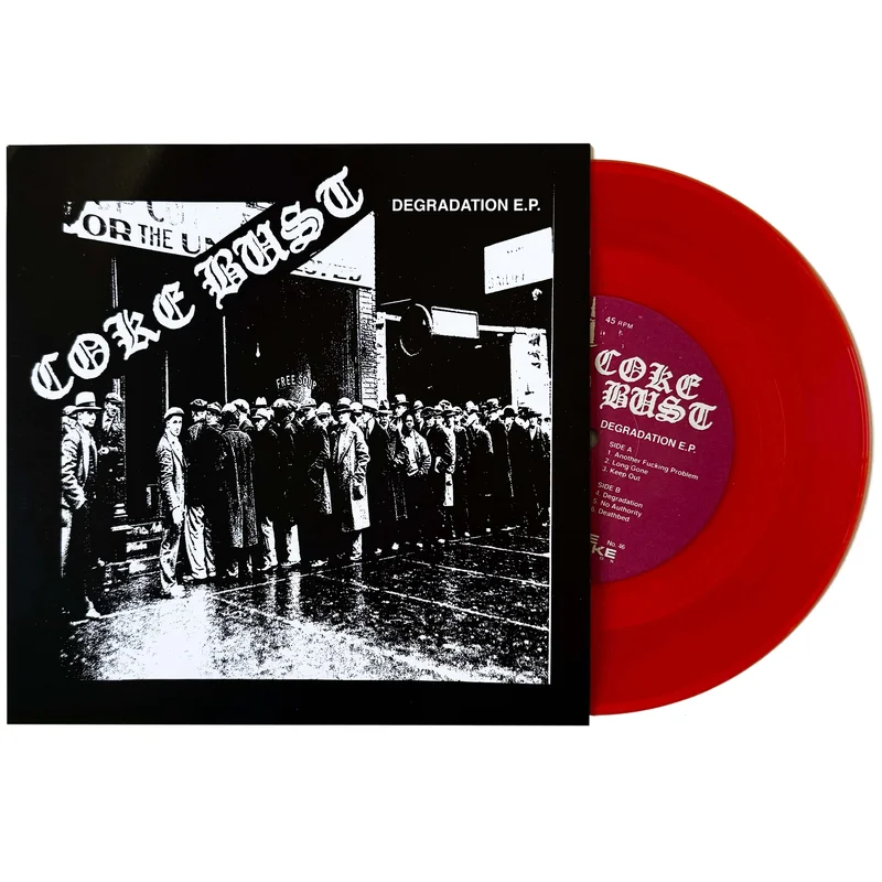 Coke Bust: Degradation 7" (Red Vinyl)